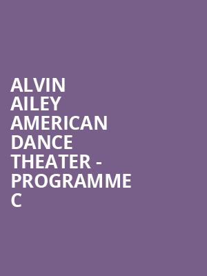 Alvin Ailey American Dance Theater - Programme C at Sadlers Wells Theatre